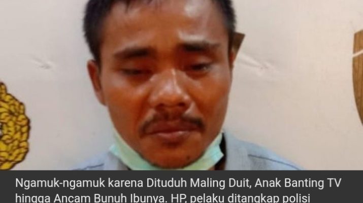 Entah apa yang merasuki pria ini, hingga nekat banting TV dan ancam bunuh ibu kandung nya, lantaran tak Terima di tuduh mencuri uang. Ia pun ngamuk dan siapkan kayu, untuk habisi sang ibu.