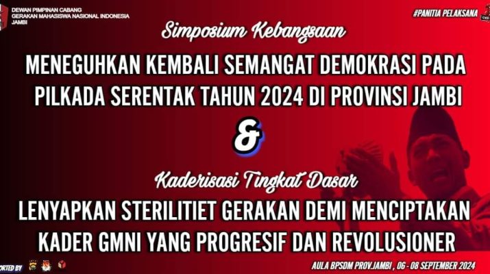 GmnI Jambi adakan Simposium Kebangsaan yang bertema "Meneguhkan Kembali Semangat Demokrasi Pilkada Serentak 2024 Di Provinsi Jambi" serta Kaderisasi (KTD)