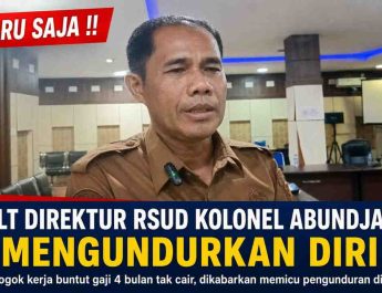Baru Saja !! Plt Direktur RSUD Kolonel Abundjani Mengundurkan Diri
